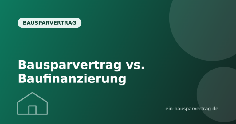 Bausparvertrag vs. Baufinanzierung - ein-bausparvertrag.de