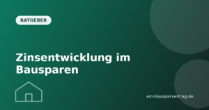 Zinsentwicklung im Bausparen - ein-bausparvertrag.de